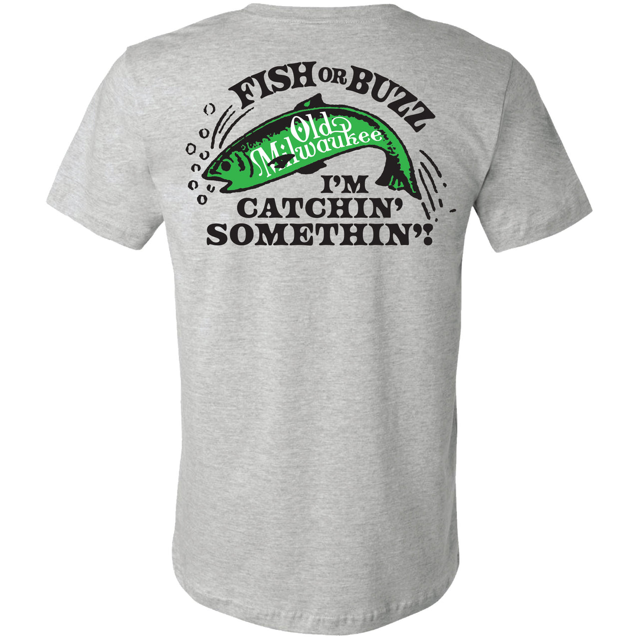 Old Milwaukee - 'Fish or Buzz I'm Catching Something' 2-sided T-shirt