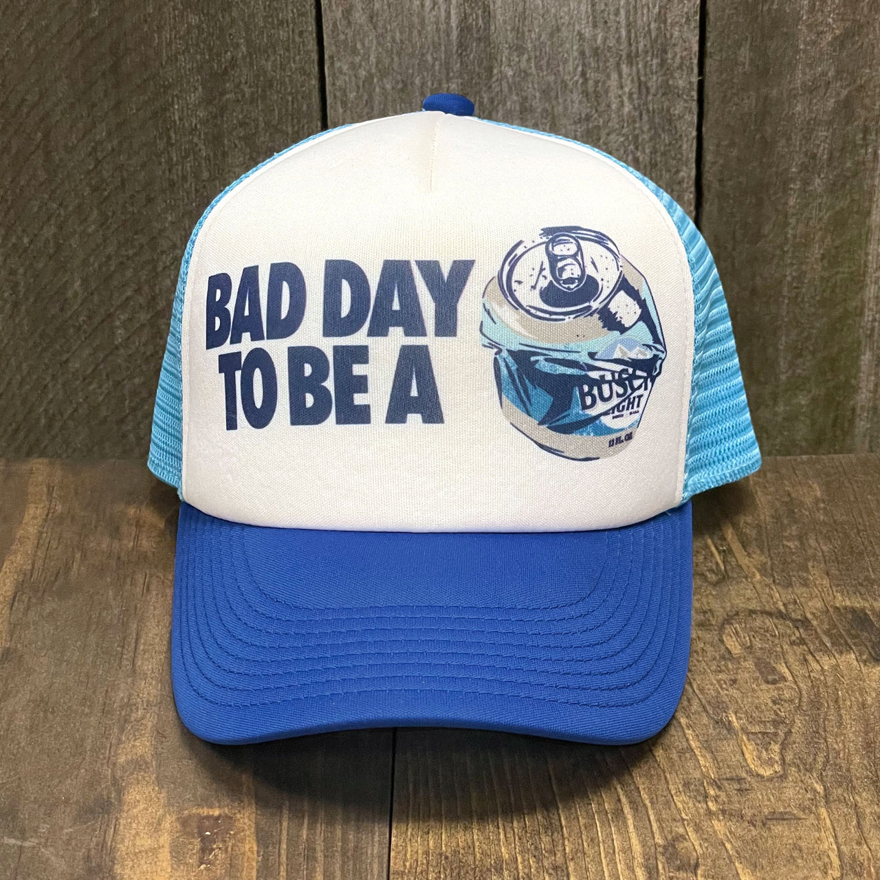 Busch Light - BAD DAY TO BE A Foam Trucker Hat - Snapback