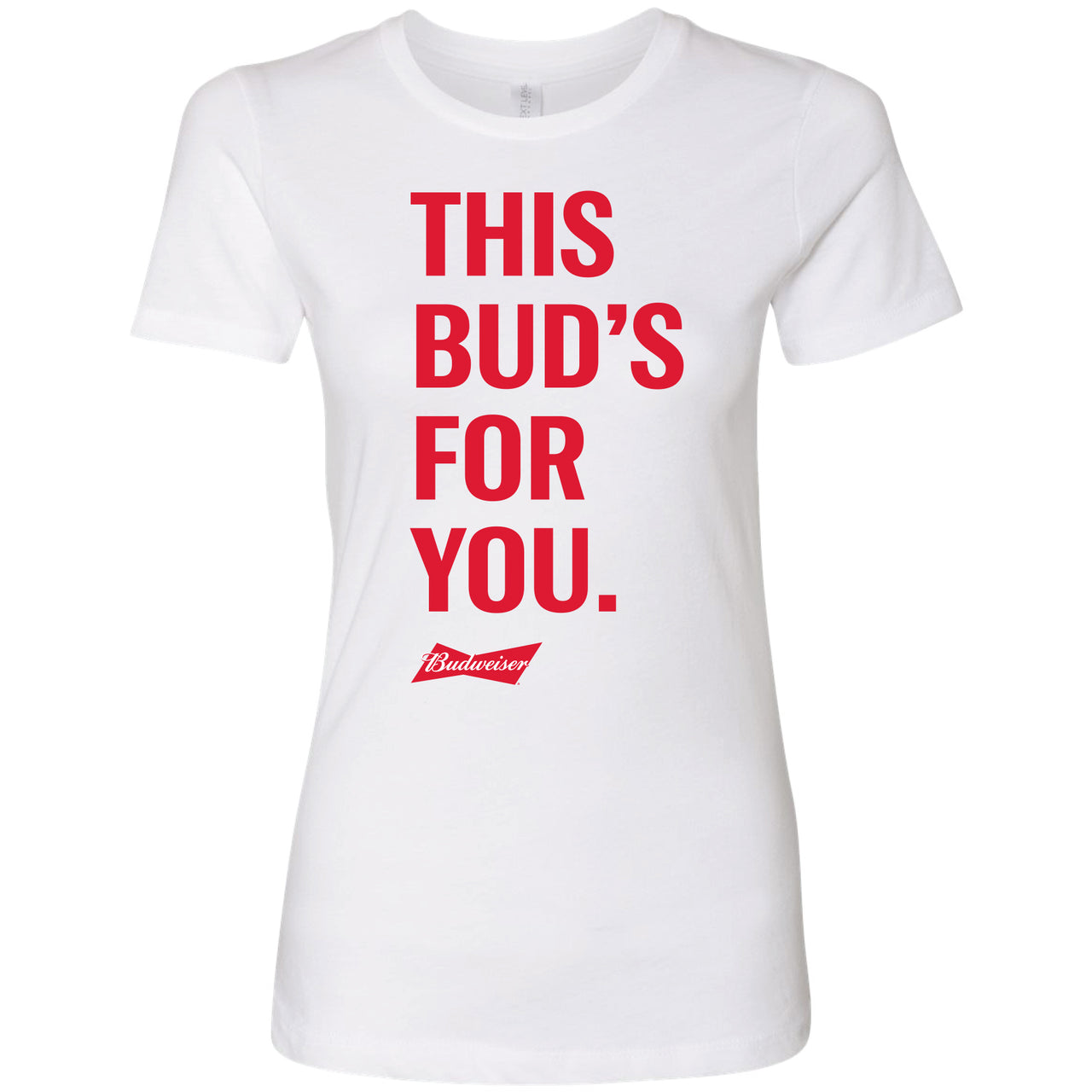 Budweiser This Bud's For You Ladies T-Shirt