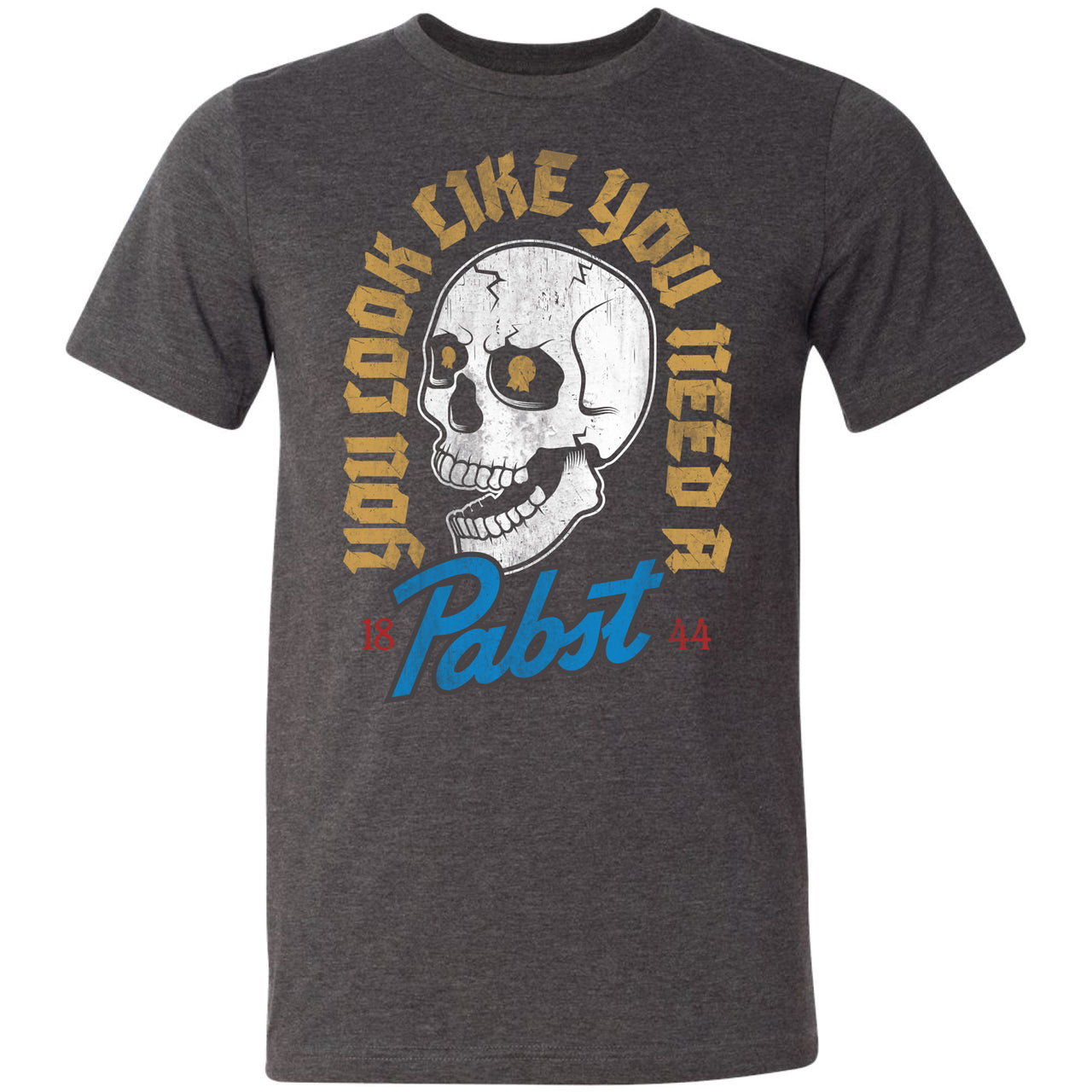 Pabst Blue Ribbon - You Look Like You Need A Pabst Skull T-shirt